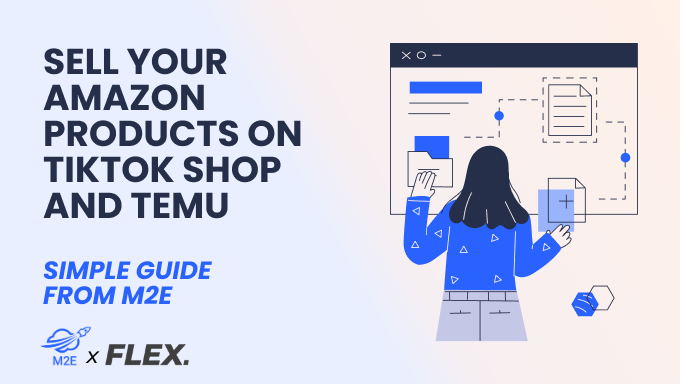 Learn How to Use Your Amazon Listings to Sell on TikTok Shop and Temu